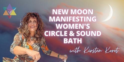IN PERSON | New Moon Manifesting  Women's Circle & Sound Bath