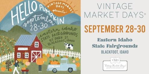 Vintage Market Days® Eastern Idaho presents "Hello Pumpkin"