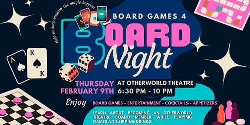 Board Night at Otherworld Theatre