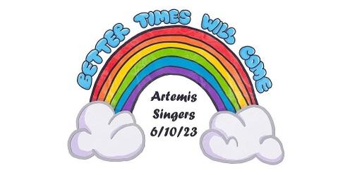 Better Times Will Come - Artemis Singers Pride Concert and Dance