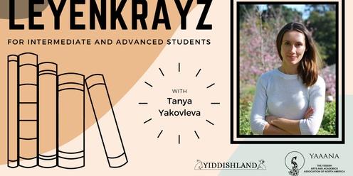  Leyenkrayz for Intermediate and Advanced Students with Tanya Yakovleva II