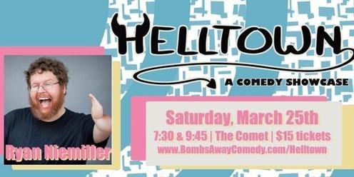 3/25 | Helltown A Comedy Showcase | Ryan Niemiller
