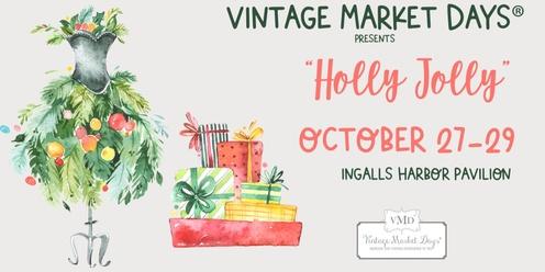 Vintage Market Days® of North Alabama presents "Holly Jolly"