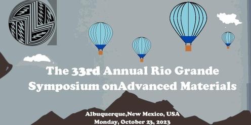 33rd Rio Grande Symposium on Advanced Materials (RGSAM)