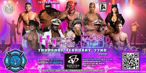 Battle Creek, MI - Handsome Heroes: The Show Returns! "The Best Ladies' Night of All Time!"